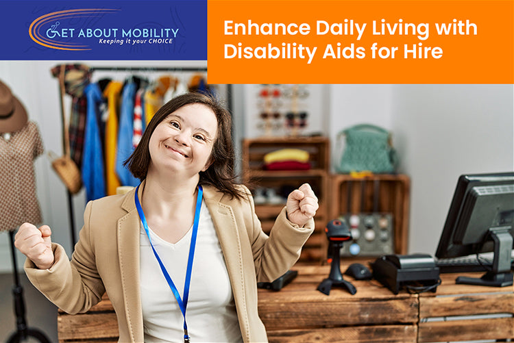 Hire Disability Aids Enhance Daily Living in Australia Get About