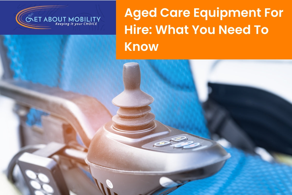 Affordable Aged Care Equipment for Hire | What You Need to Know – Get ...